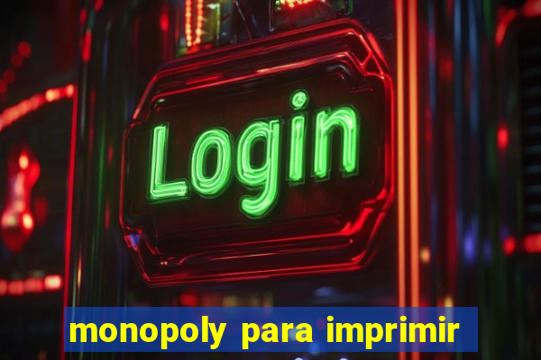 monopoly para imprimir